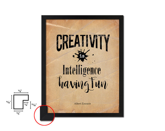 Creativity is intelligence having fun Quote Paper Artwork Framed Print Wall Decor Art