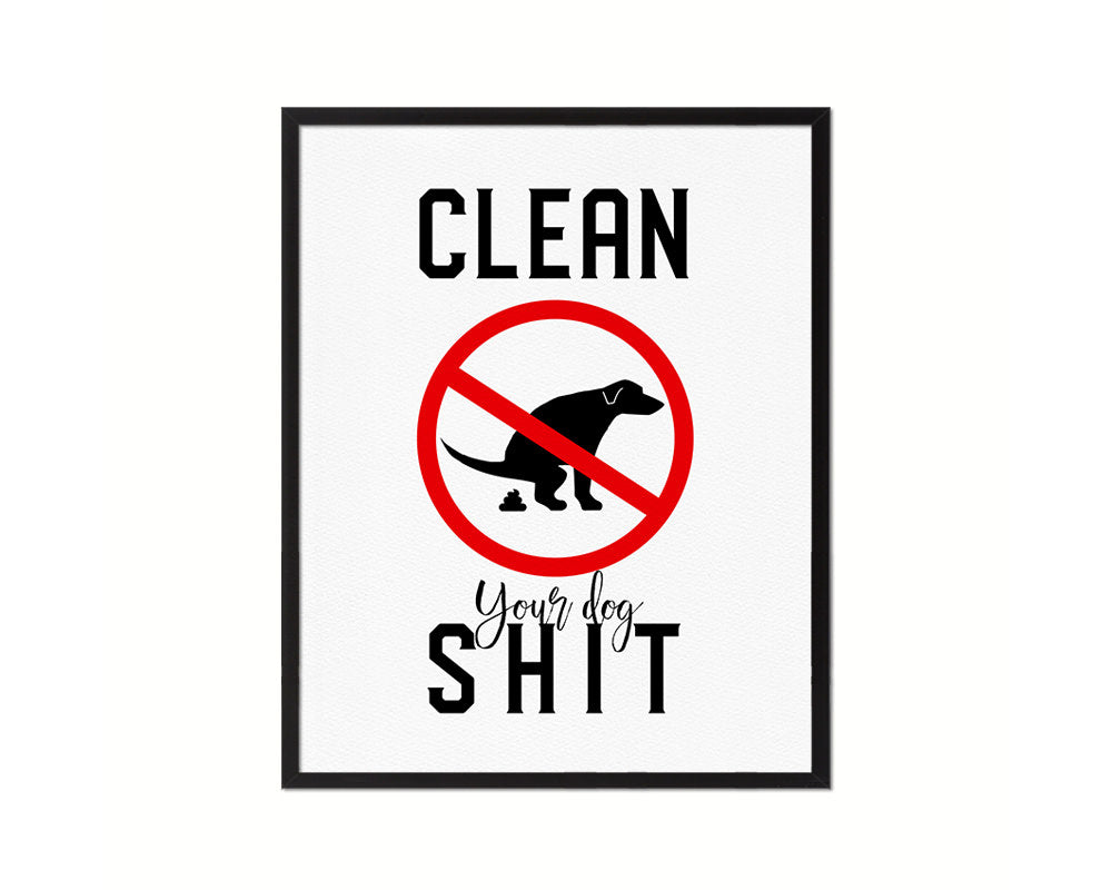 Clean your dog shit Notice Danger Sign Framed Print Home Decor Wall Art Gifts