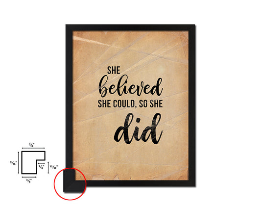 She believed she could so she did Quote Paper Artwork Framed Print Wall Decor Art