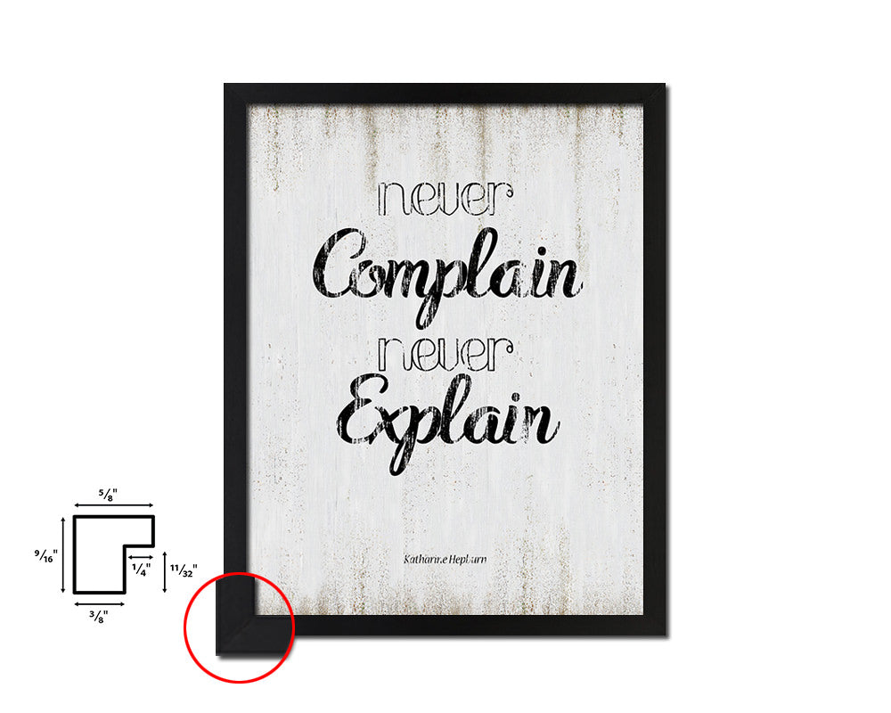 Never complain never explain Quote Wood Framed Print Wall Decor Art