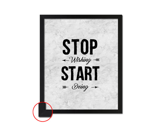 Stop wishing start doing Quote Framed Print Wall Art Decor Gifts