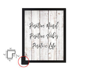 Positive mind positive vibes positive life White Wash Quote Framed Print Wall Decor Art