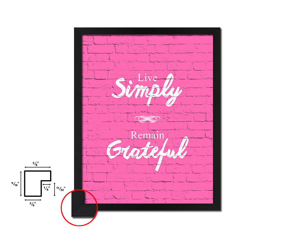 Live simply remain grateful Quote Saying Framed Print Home Decor Wall Art Gifts