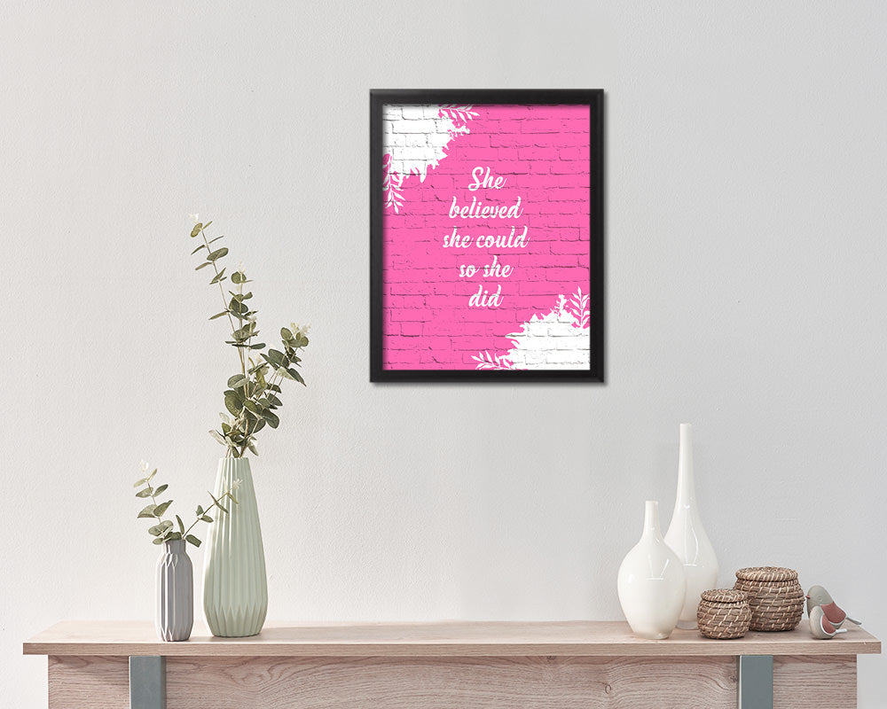 She believed she could so she did Quote Saying Framed Print Home Decor Wall Art Gifts