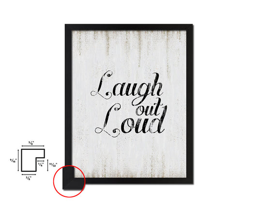 Laugh out loud Quote Wood Framed Print Wall Decor Art