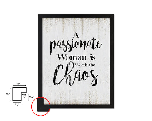 A passionate woman is worth the chaos Quote Wood Framed Print Wall Decor Art