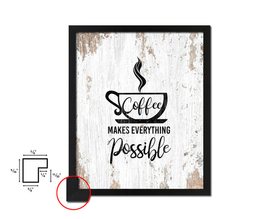 Coffee makes everything possible Quote Framed Artwork Print Wall Decor Art Gifts