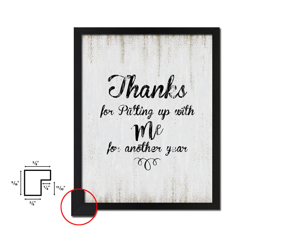 Thanks for putting up with me Quote Wood Framed Print Wall Decor Art