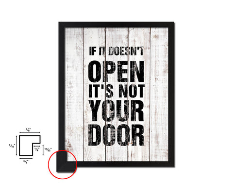 If it doesn't open its not your door White Wash Quote Framed Print Wall Decor Art