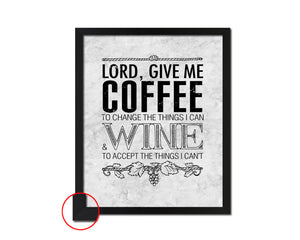 Lord, give me  coffee to change the things Bible Scripture Verse Framed Print Wall Art Decor Gifts