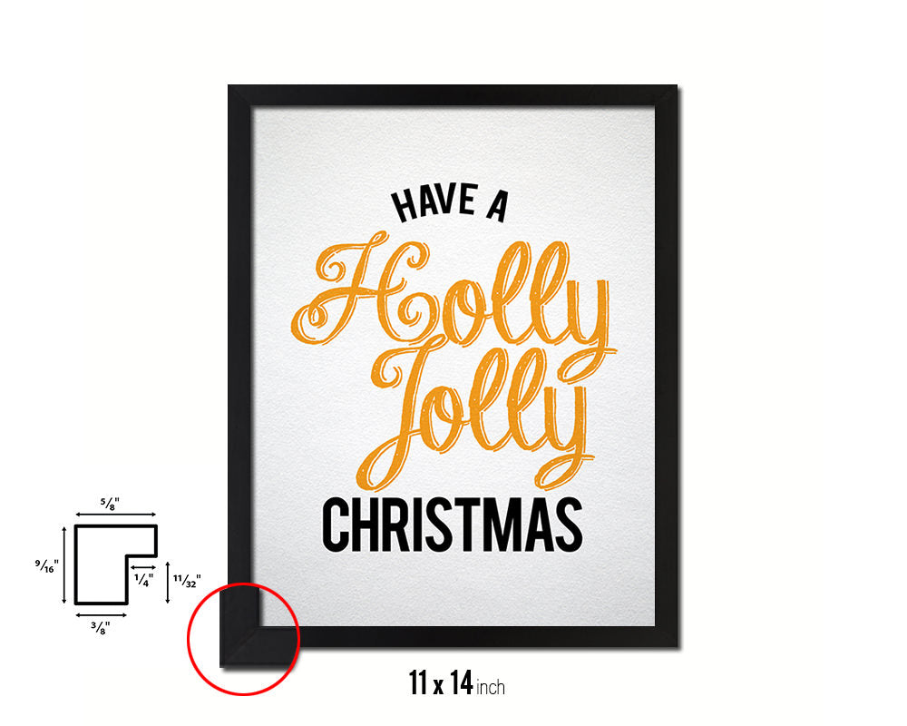 Have a holly jolly christmas Holiday Season Gifts Wood Framed Print Home Decor Wall Art