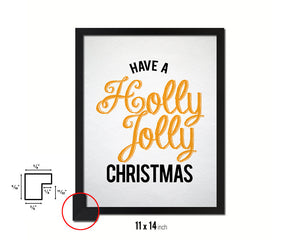 Have a holly jolly christmas Holiday Season Gifts Wood Framed Print Home Decor Wall Art