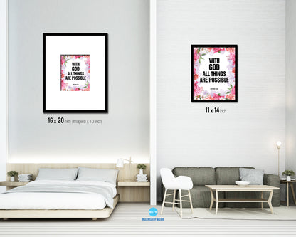 With God all things are possible, Matthew 19:26 Quote Framed Print Home Decor Wall Art Gifts
