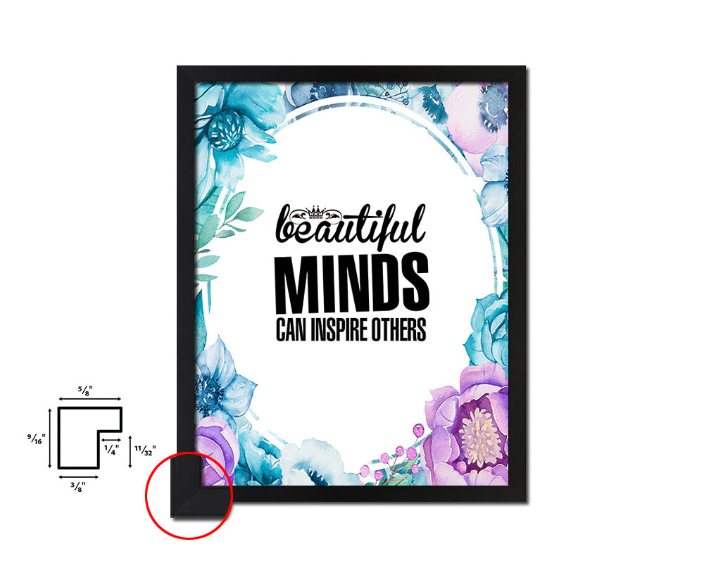 Beautiful minds can inspire others Quote Boho Flower Framed Print Wall Decor Art
