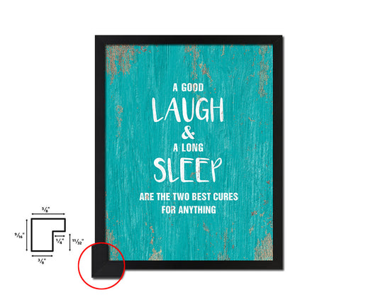 A good laugh & a long sleep are the two best cures Quote Framed Print Wall Decor Art Gifts