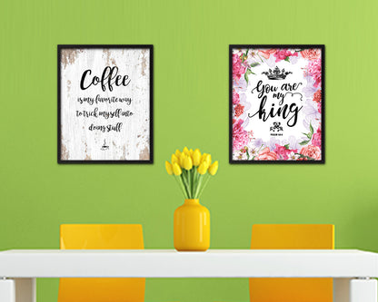 Coffee is my favorite way to trick myself into doing stuff Quote Framed Artwork Print Wall Decor Art Gifts