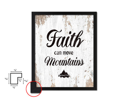 Faith Can Move Mountains, Matthew 17:20 Quote Framed Print Home Decor Wall Art Gifts