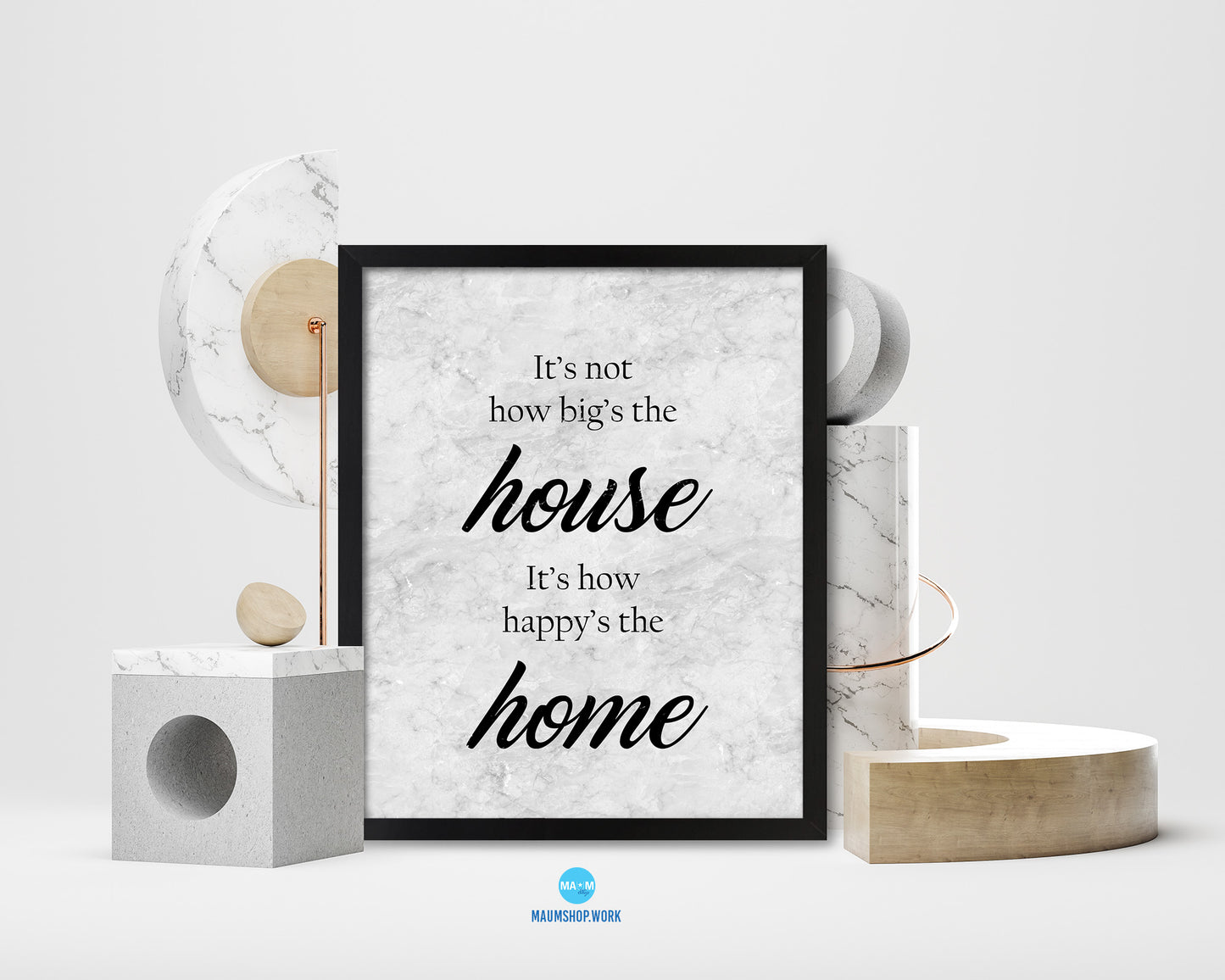 It's not how big's the house It's how happy's the home Quote Framed Print Wall Art Decor Gifts
