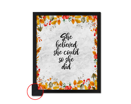 She believed she could so she did Motivational Quote Framed Print Wall Art Decor Gifts