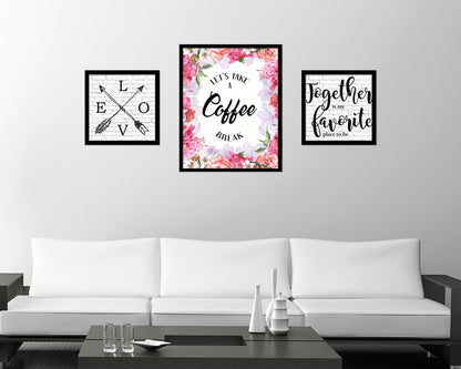 Let's take a coffee break Quote Framed Artwork Print Wall Decor Art Gifts