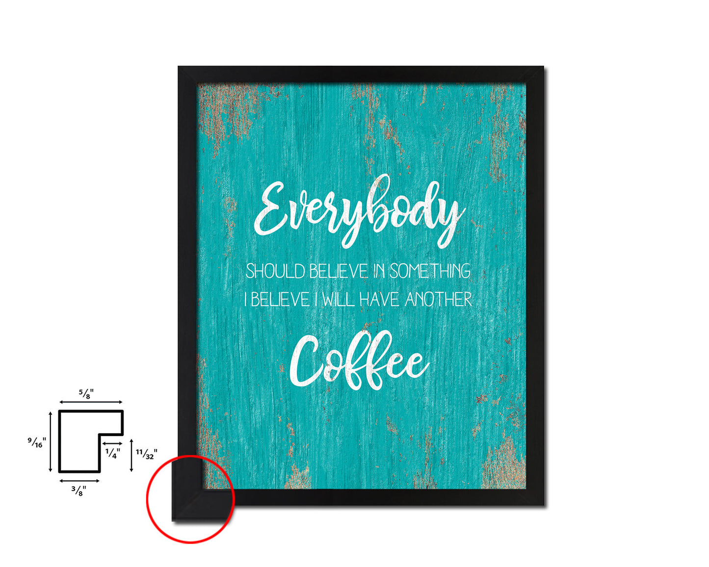 Everybody should believe in something Quotes Framed Print Home Decor Wall Art Gifts