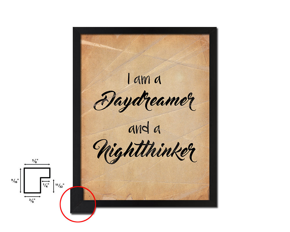 I am a daydreamer & a nightthinker Quote Paper Artwork Framed Print Wall Decor Art