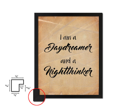I am a daydreamer & a nightthinker Quote Paper Artwork Framed Print Wall Decor Art