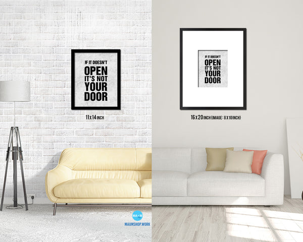If it doesn't open its not your door Quote Framed Print Wall Art Decor Gifts