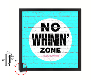 No Whining Zone Shabby Chic Sign Wood Framed Art Paper Print Wall Decor Gifts