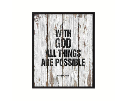 With God all things are possible, Matthew 19:26 Quote Framed Print Home Decor Wall Art Gifts