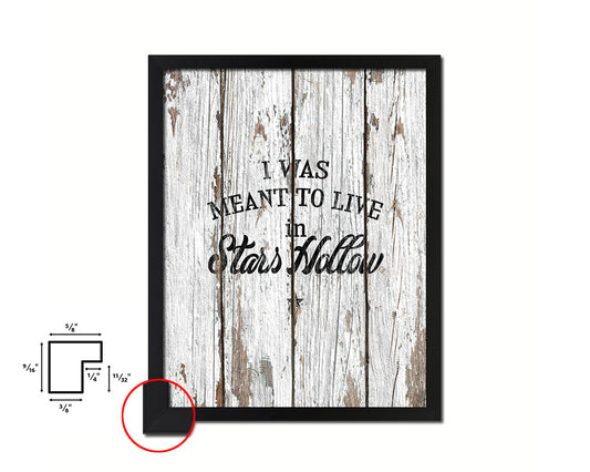 I was meant to live in stars hollow Quote Framed Print Home Decor Wall Art Gifts