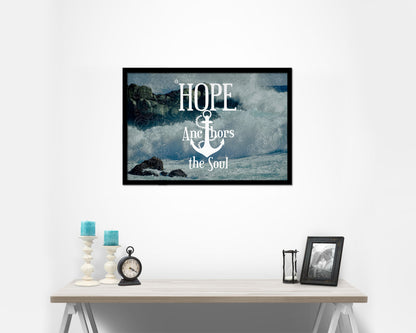 Hope anchors the soul, Hebrews 6:19 Bible Verse Scripture Framed Print Wall Decor Art Gifts