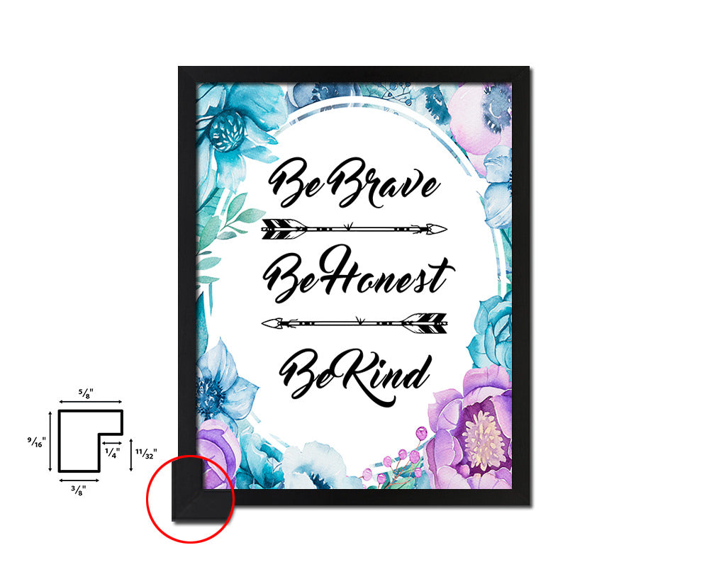 Be brave be honest be kind Quote Boho Flower Framed Print Wall Decor Art