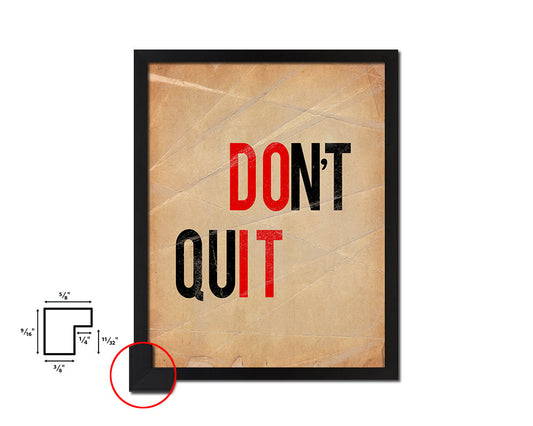 Don't quit Quote Paper Artwork Framed Print Wall Decor Art