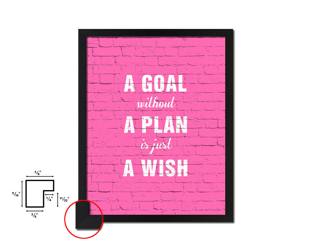 A goal without a plan is just a wish Quote Framed Print Wall Decor Art Gifts
