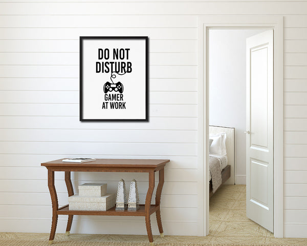 Do not disturb gamer at work Notice Danger Sign Framed Print Home Decor Wall Art Gifts