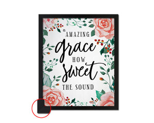 Amazing grace how sweet the sound Quote Framed Print Wall Decor Art Gifts