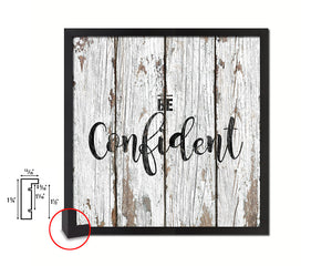 Be Confident Quote Saying Framed Print Home Decor Wall Art Gifts