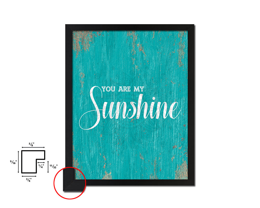 You are my sunshine Quote Saying Framed Print Home Decor Wall Art Gifts