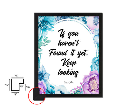 If you haven't found it, Steve Jobs Quote Boho Flower Framed Print Wall Decor Art