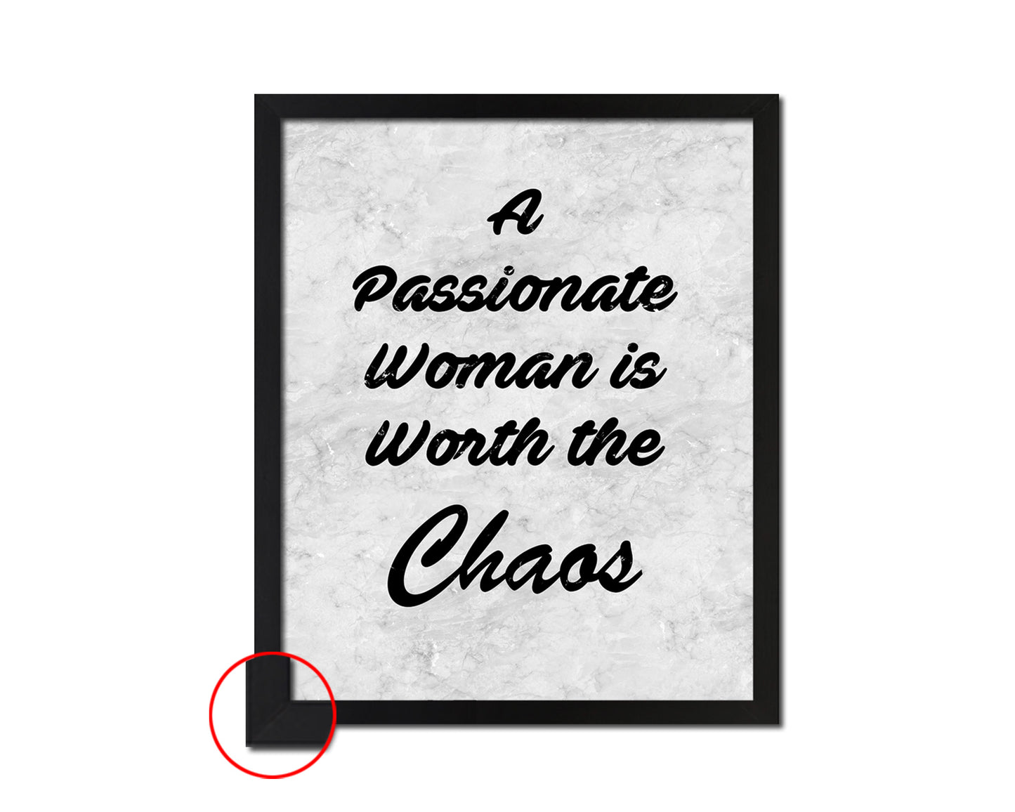 A passionate woman is worth the chaos Quote Framed Print Wall Art Decor Gifts