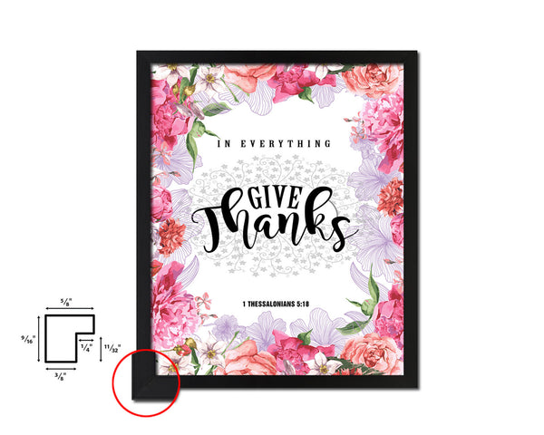 In everything give thanks, 1 Thessalonians 5:18 Quote Framed Print Home Decor Wall Art Gifts