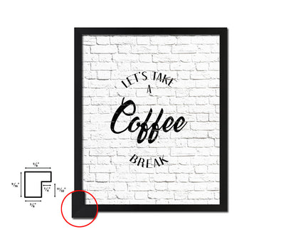 Let's take a coffee break Quote Framed Artwork Print Wall Decor Art Gifts