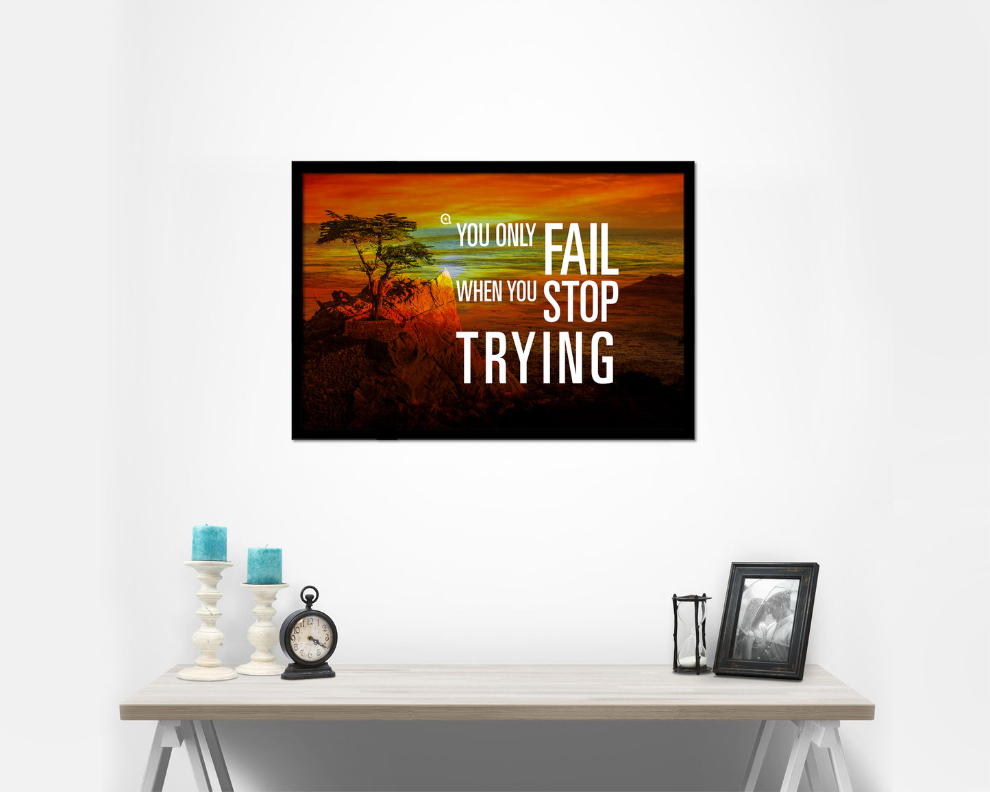 You only fail when you stop trying Quote Framed Print Wall Decor Art Gifts
