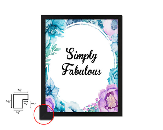 Simiply Fabulous Quote Boho Flower Framed Print Wall Decor Art
