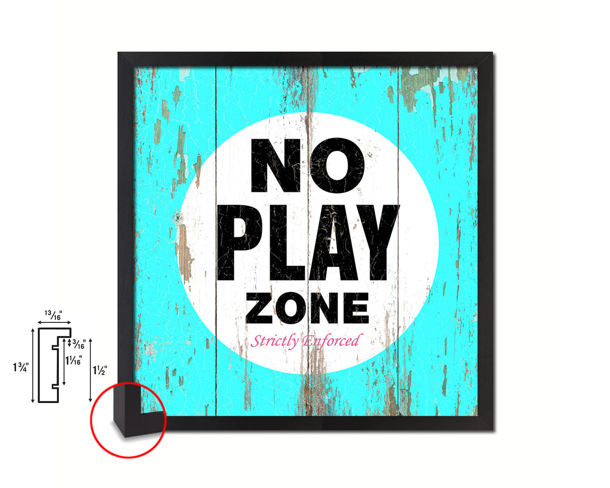 No Play Zone Shabby Chic Sign Wood Framed Art Paper Print Wall Decor Gifts