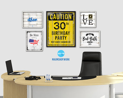 Caution 30th birthday party may cause hangover Notice Danger Sign Framed Print Wall Art Gifts