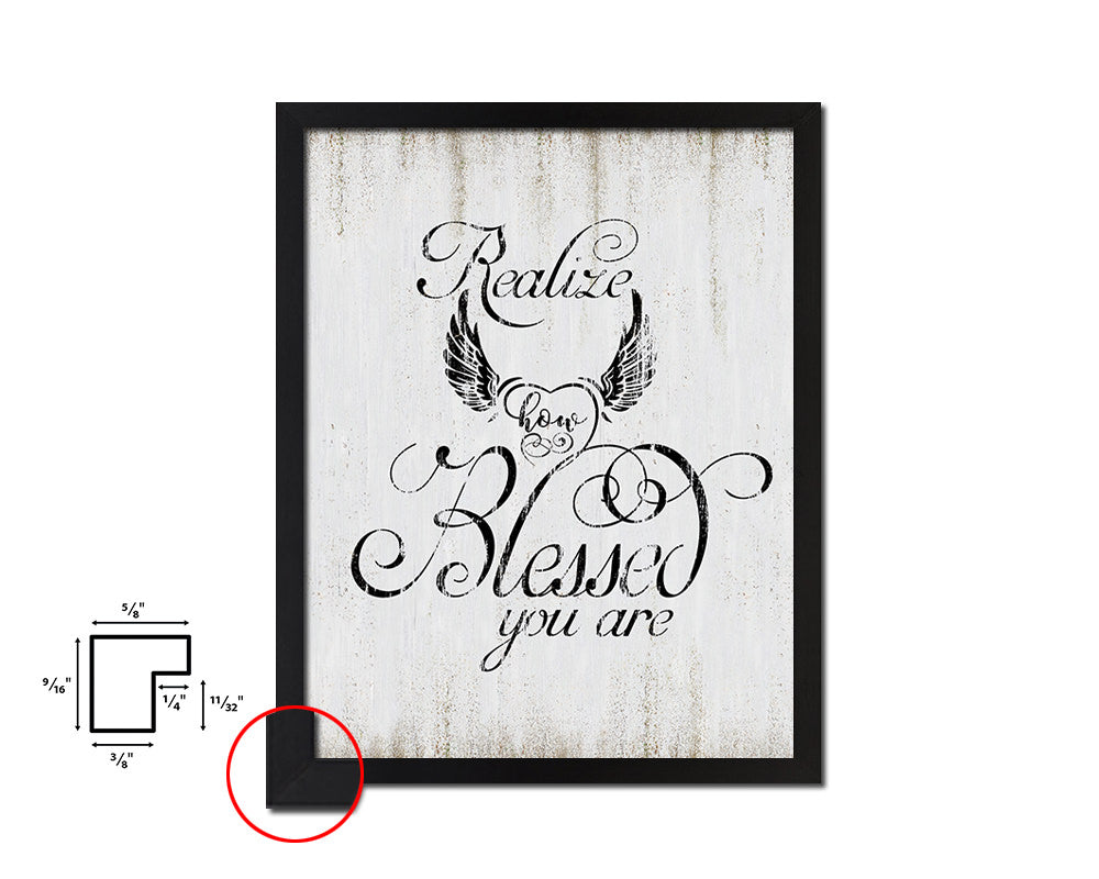 Realize how blessed you are Quote Wood Framed Print Wall Decor Art
