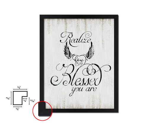 Realize how blessed you are Quote Wood Framed Print Wall Decor Art