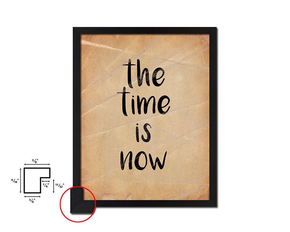 The time is now Quote Wood Framed Print Wall Decor Art